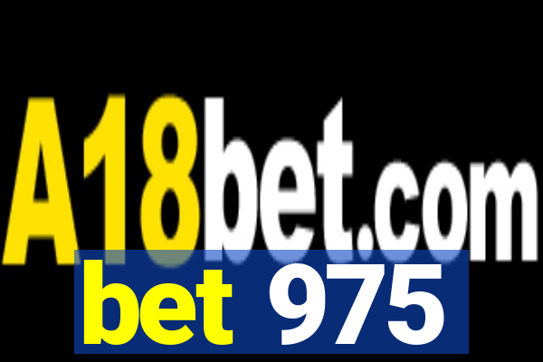 bet 975